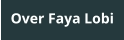 Over Faya Lobi